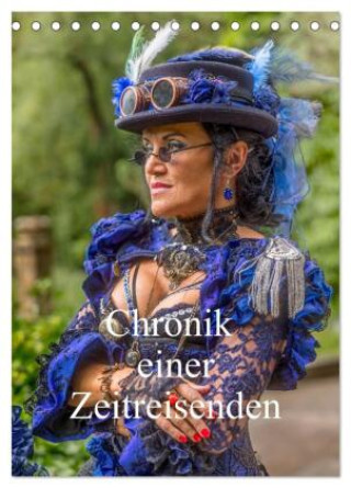 Kalendár/Diár Chronik einer Zeitreisenden (Tischkalender 2026 DIN A5 hoch), CALVENDO Monatskalender Calvendo