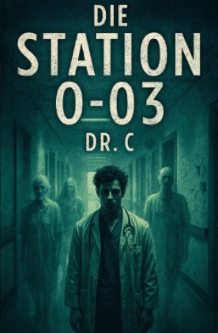 Knjiga Die Station O-03 Dr. C