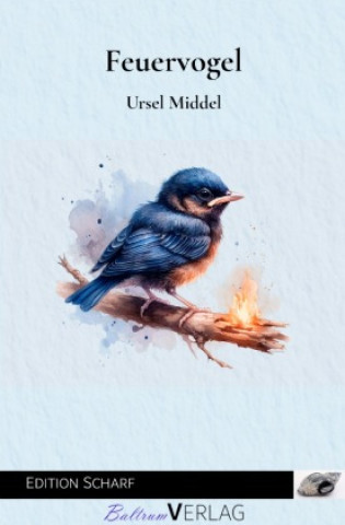 Kniha Feuervogel Ursel Middel