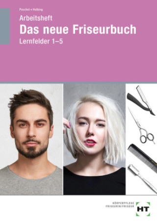 Knjiga Arbeitsheft Das neue Friseurbuch Hannelore Helbing
