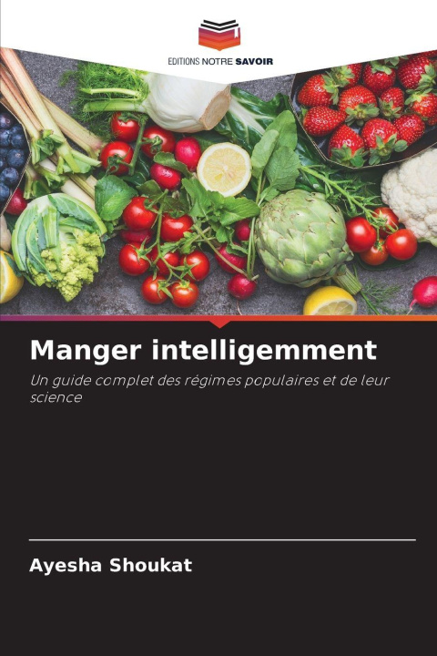 Kniha Manger intelligemment Ayesha Shoukat