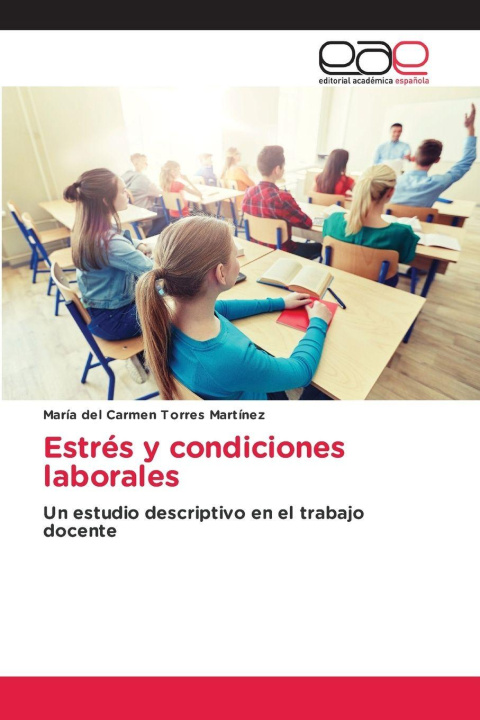 Knjiga Estrés y condiciones laborales María del Carmen Torres Martínez