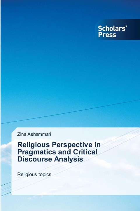 Kniha Religious Perspective in Pragmatics and Critical Discourse Analysis Zina Ashammari