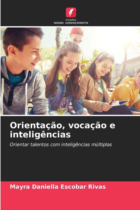 Knjiga Orientação, vocação e inteligências Mayra Daniella Escobar Rivas