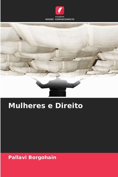 Kniha Mulheres e Direito Pallavi Borgohain