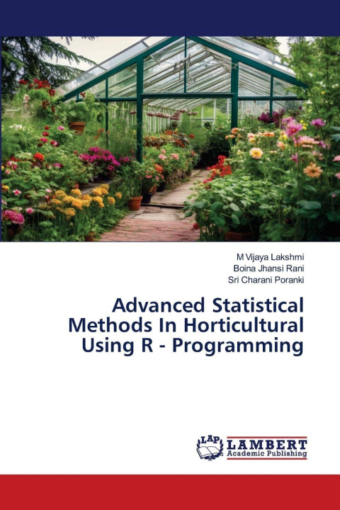 Kniha Advanced Statistical Methods In Horticultural Using R - Programming M VIJAYA LAKSHMI