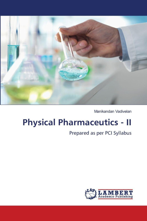 Kniha Physical Pharmaceutics - II Manikandan Vadivelan