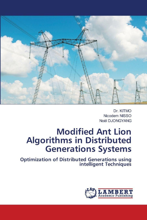 Kniha Modified Ant Lion Algorithms in Distributed Generations Systems Dr. KITMO