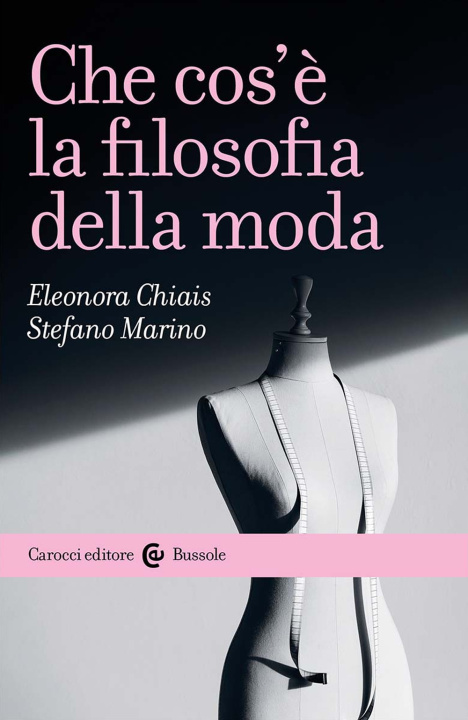 Knjiga Che cos'è la filosofia della moda Eleonora Chiais