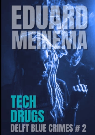 Knjiga Tech Drugs Eduard Meinema