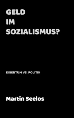 Βιβλίο Geld im Sozialismus? Martin Seelos