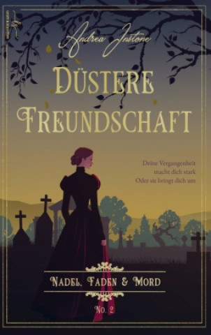 Kniha Düstere Freundschaft Andrea Instone