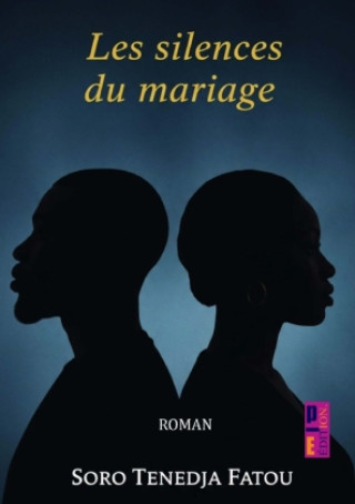 Knjiga Les silences du mariage Soro Tenedja Fatou