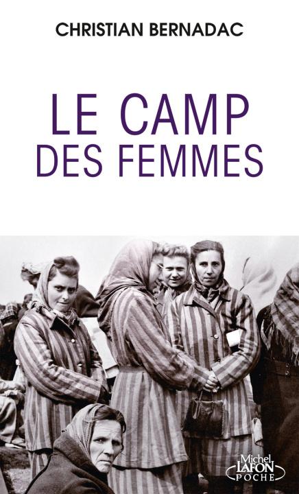 Βιβλίο Le camp des femmes - Ravensbrück Christian Bernadac