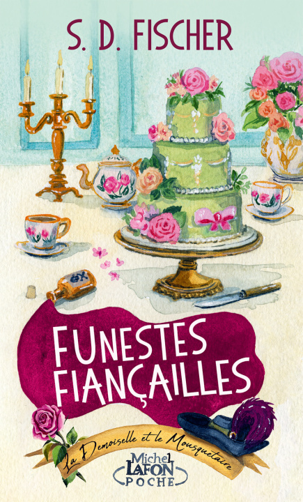 Buch Funestes fiançailles - Tome 1 : La demoiselle et le mousquetaire - La demoiselle et le mousquetaire t.1 SD Fischer