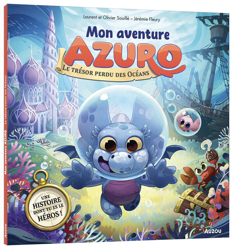 Βιβλίο Mon aventure azuro - le trésor perdu des océans Laurent Souille