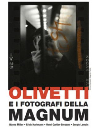 Kniha Olivetti e i fotografi della Magnum. Ediz. italiana e inglese Claudia Cavatorta