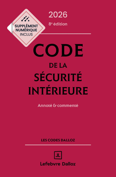 Knjiga Code de la sécurité intérieure 2026, Annoté et commenté. 8e éd. Michel Bart