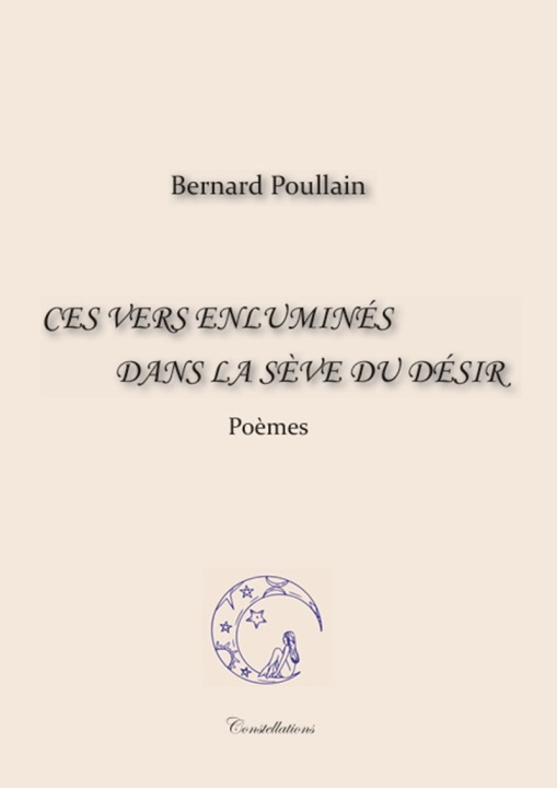 Knjiga Ces vers enluminés dans la sève du désir Poullain
