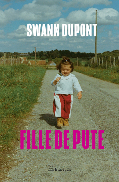 Kniha Fille de pute Swann Dupont