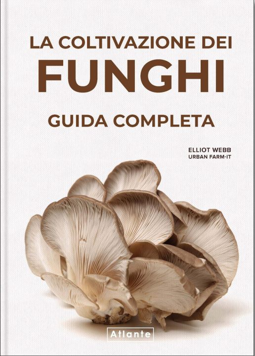 Βιβλίο La coltivazione dei funghi Elliot Webb