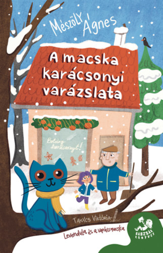 Knjiga A macska karácsonyi varázslata Mészöly Ágnes