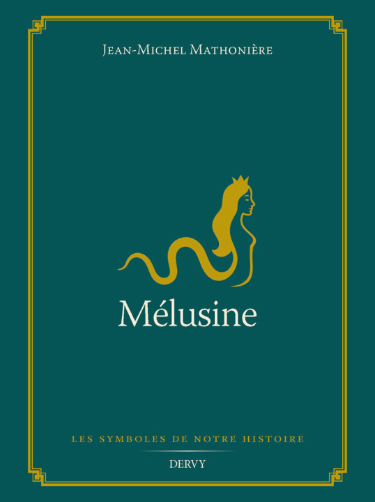 Kniha Mélusine Jean-Michel Mathonière
