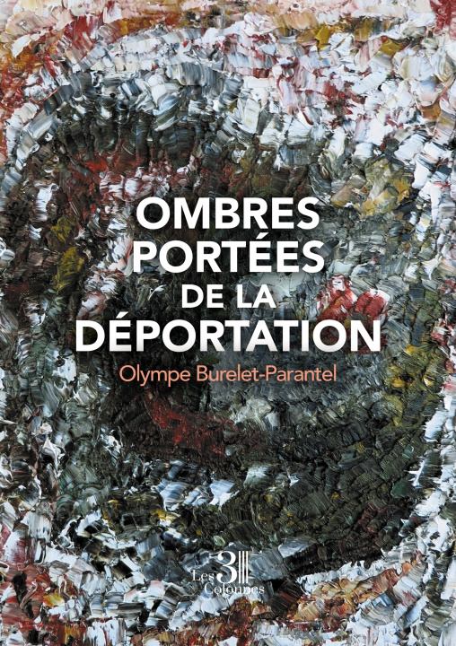 Knjiga Ombres portées de la Déportation Olympe BURELET-PARANTEL