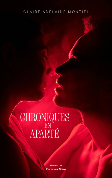 Βιβλίο Chroniques en aparté Claire Adélaïde Montiel