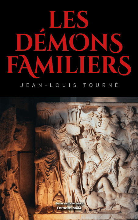 Βιβλίο Les démons familiers Jean-Louis Tourné