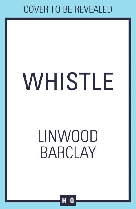 Knjiga Whistle Linwood Barclay