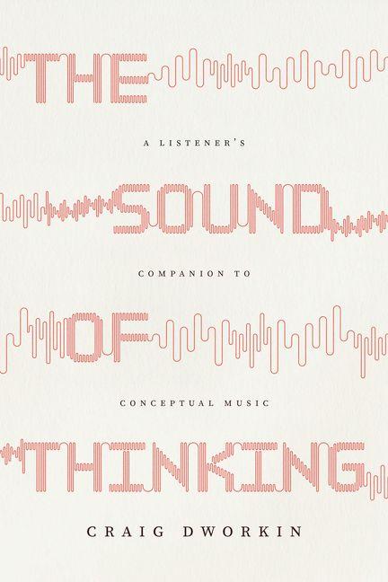 Βιβλίο The Sound of Thinking Craig Dworkin
