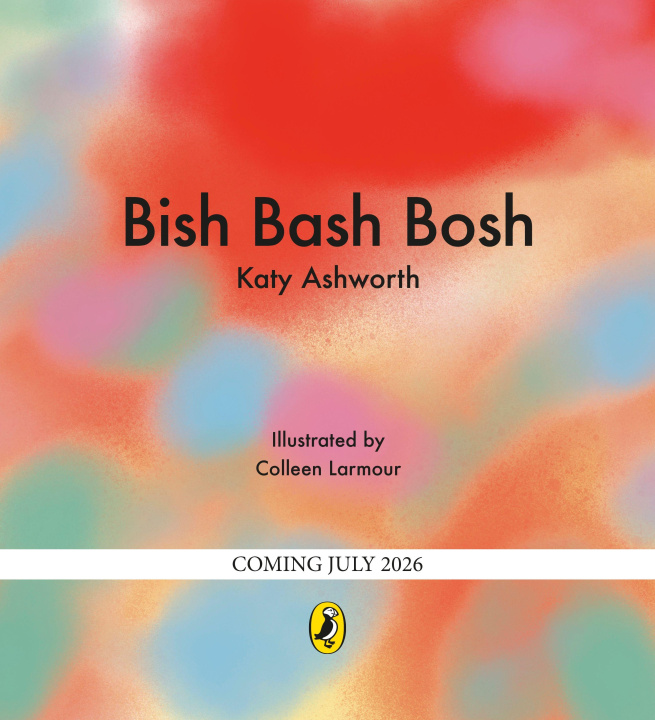 Book Bish Bash Bosh Colleen Larmour