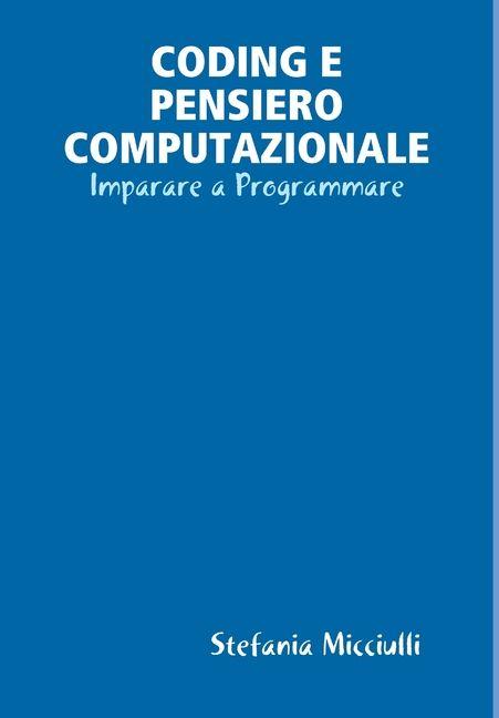 Knjiga Coding E Pensiero Computazionale Stefania Micciulli