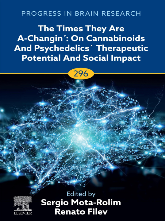 E-kniha Times They are A-Changin': On Cannabinoids and Psychedelics' Therapeutic Potential and Social Impact Sergio Mota-Rolim