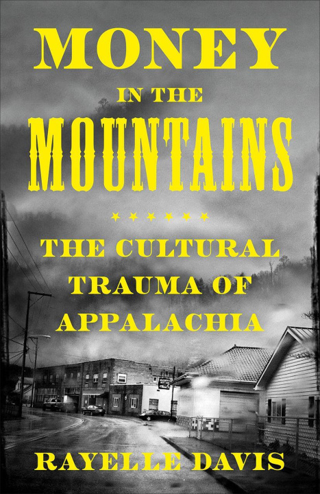Carte Money in the Mountains Rayelle Davis