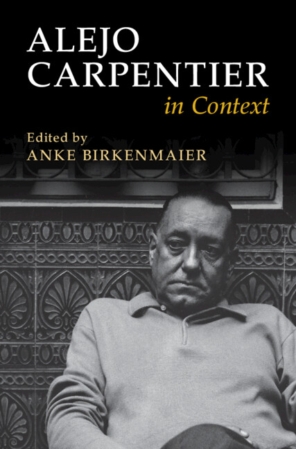 Buch Alejo Carpentier in Context Anke Birkenmaier