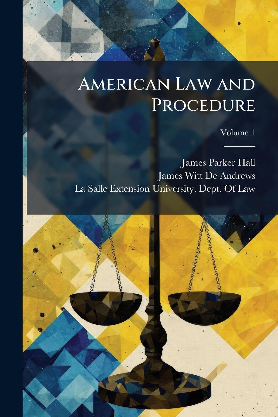 Knjiga American Law and Procedure James Witt De Andrews