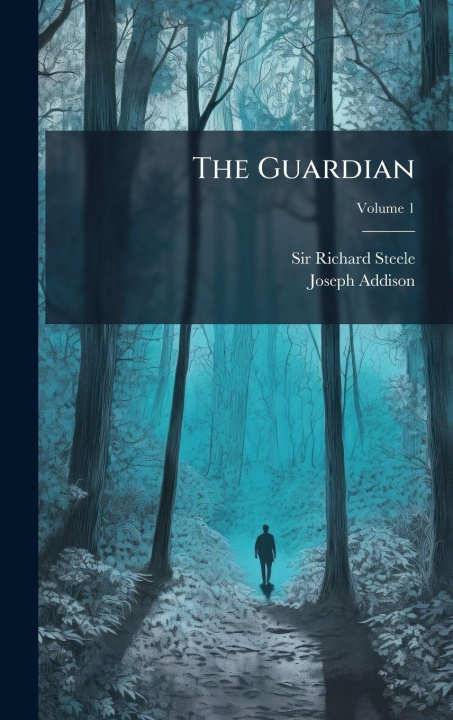 Kniha The Guardian Joseph Addison