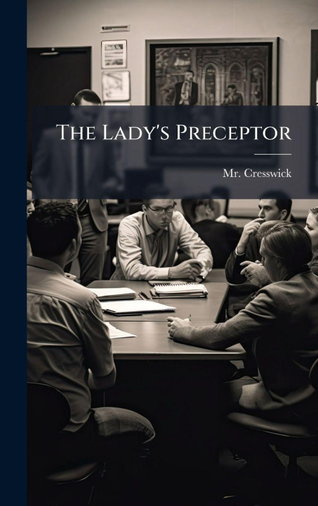 Knjiga The Lady's Preceptor 