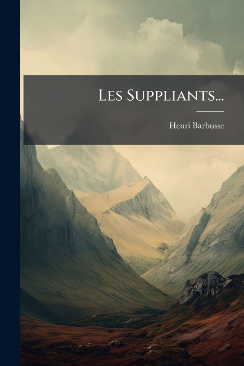 Knjiga Les Suppliants... 