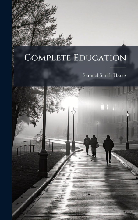 Knjiga Complete Education Samuel Smith Harris