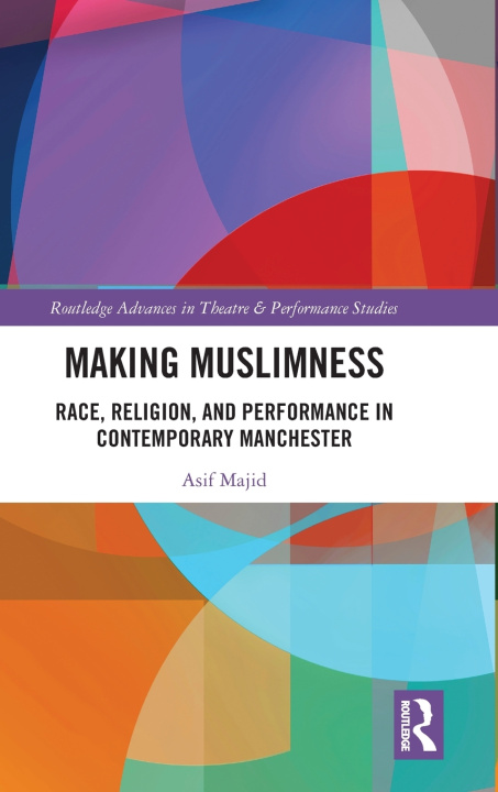 Knjiga Making Muslimness Asif Majid