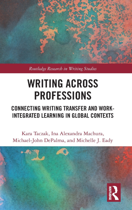 Kniha Writing Across Professions Kara Taczak