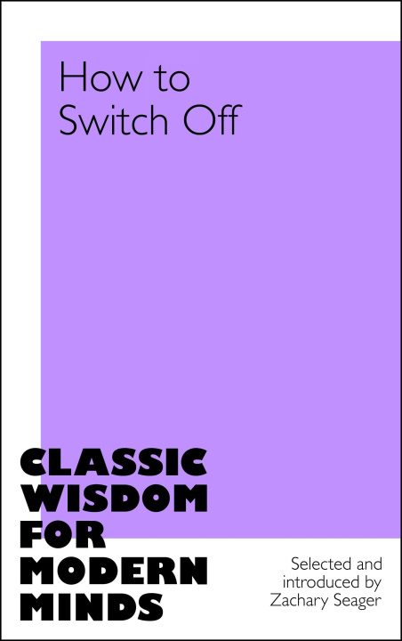 Kniha How To Switch Off Zachary Seager