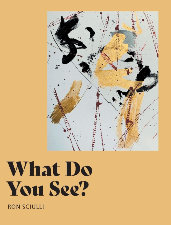 Kniha What Do You See? Ron Sciulli