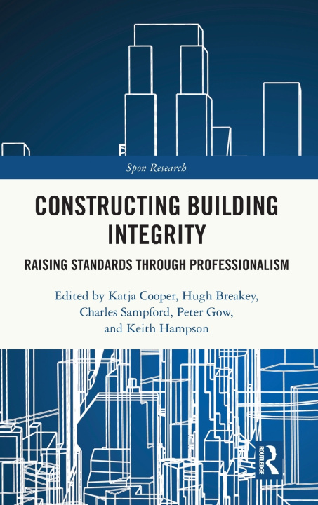 Kniha Constructing Building Integrity Hugh Breakey