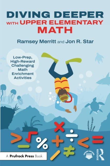 Kniha Diving Deeper with Upper Elementary Math Ramsey Merritt