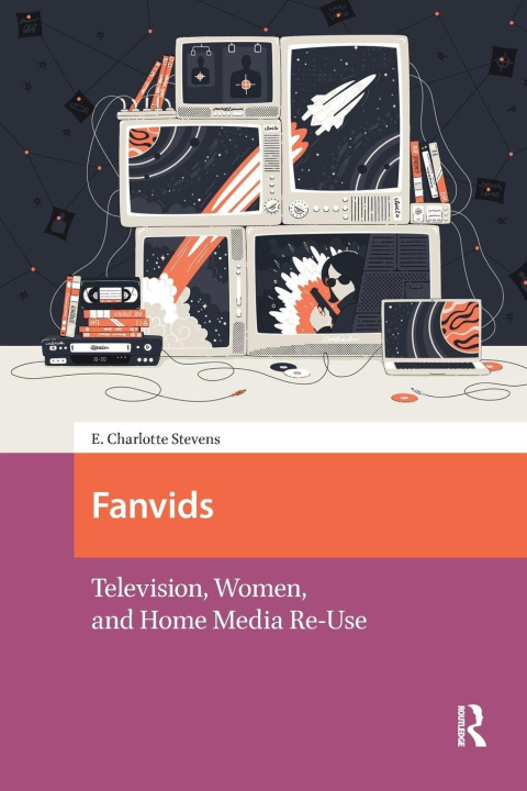 Kniha Fanvids E. Charlotte Stevens