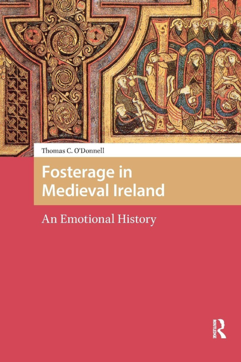 Βιβλίο Fosterage in Medieval Ireland Thomas O'Donnell